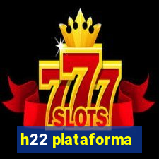 h22 plataforma