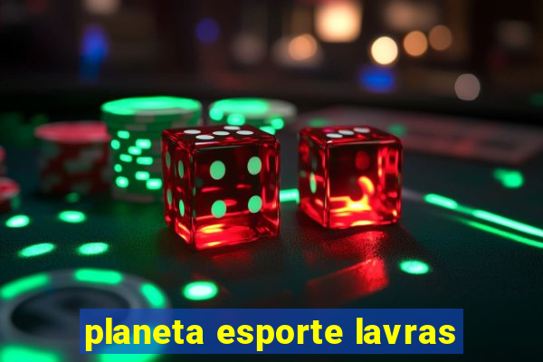 planeta esporte lavras