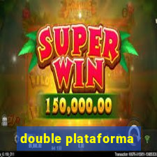 double plataforma