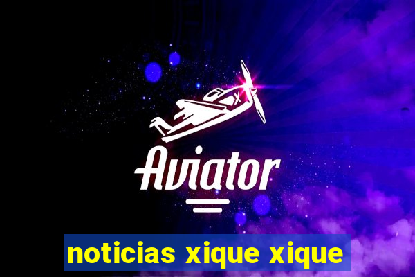 noticias xique xique