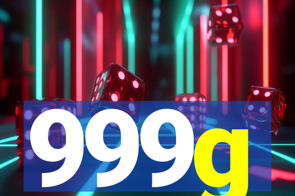 999g