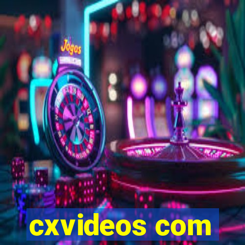 cxvideos com