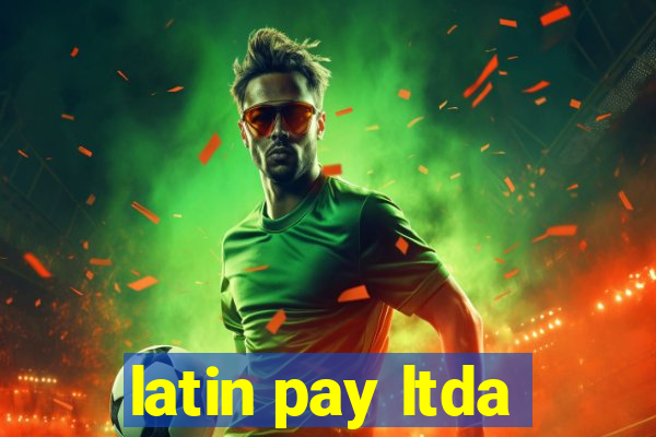 latin pay ltda