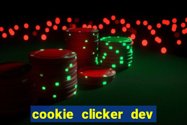 cookie clicker dev tools code