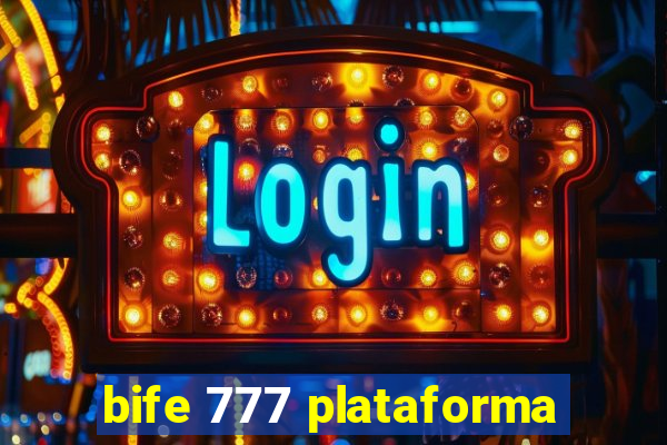 bife 777 plataforma