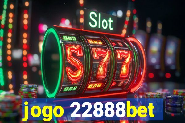 jogo 22888bet