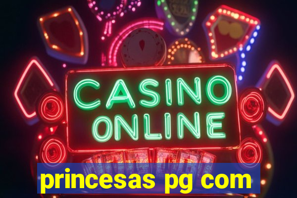 princesas pg com