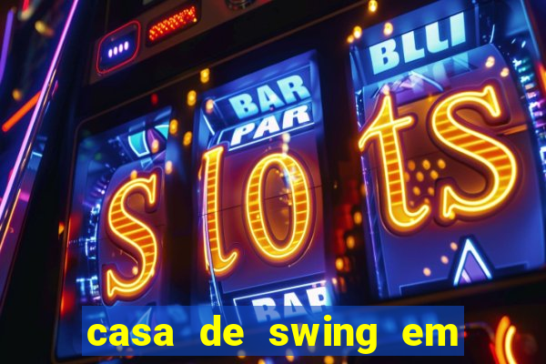 casa de swing em porto seguro