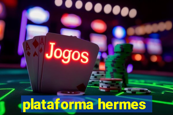 plataforma hermes