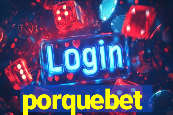 porquebet