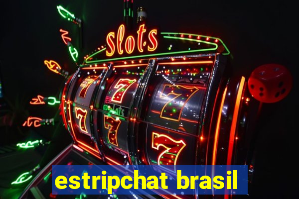 estripchat brasil