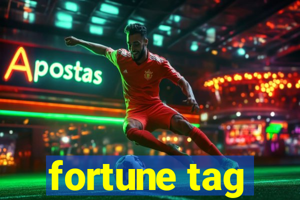 fortune tag