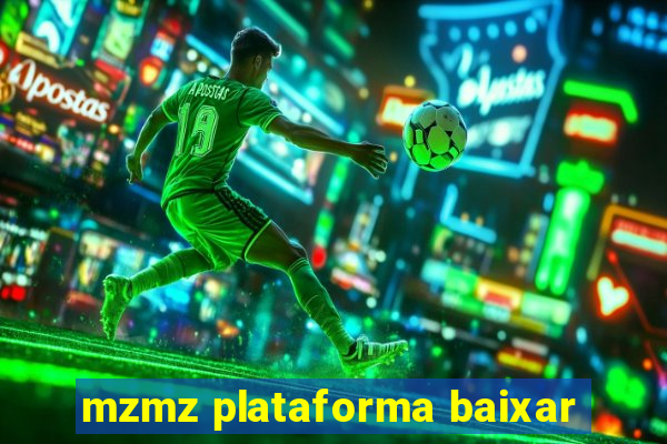 mzmz plataforma baixar