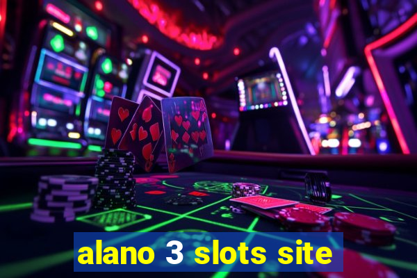 alano 3 slots site