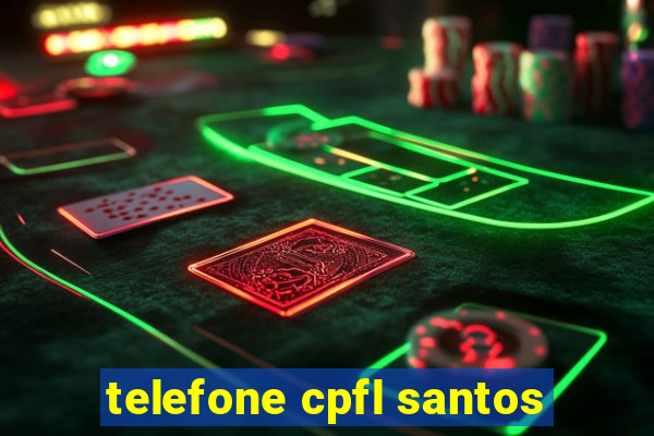 telefone cpfl santos