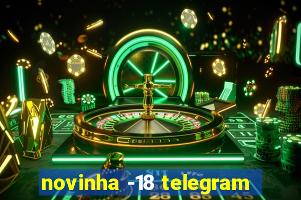 novinha -18 telegram