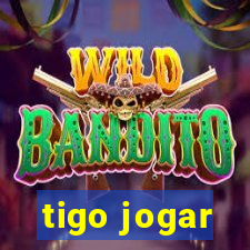 tigo jogar