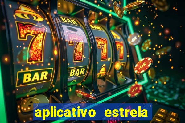 aplicativo estrela bet apk