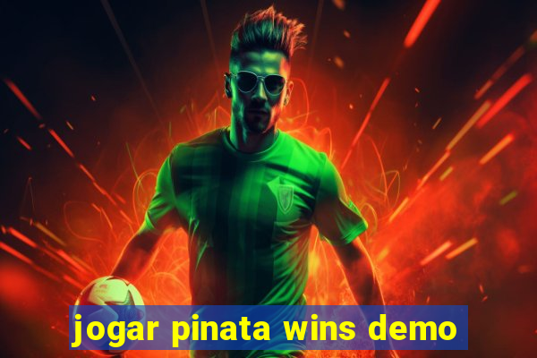 jogar pinata wins demo