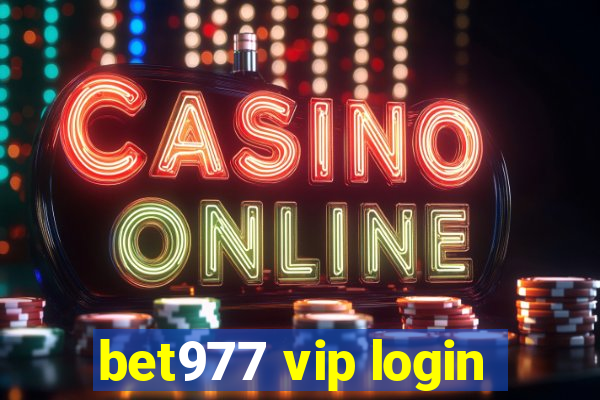 bet977 vip login