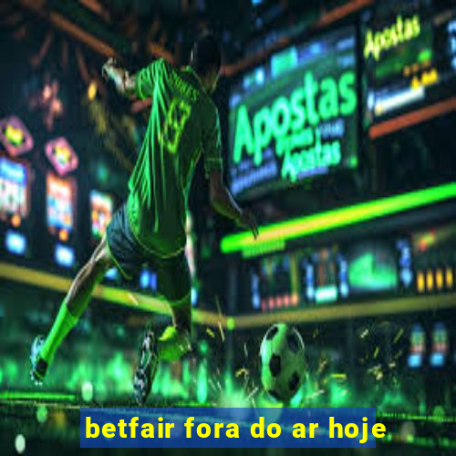 betfair fora do ar hoje