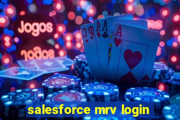 salesforce mrv login