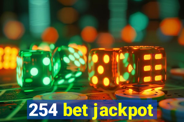 254 bet jackpot