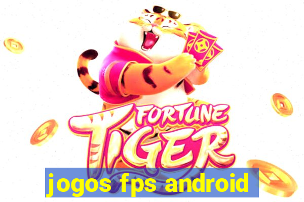 jogos fps android