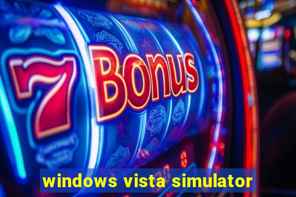 windows vista simulator