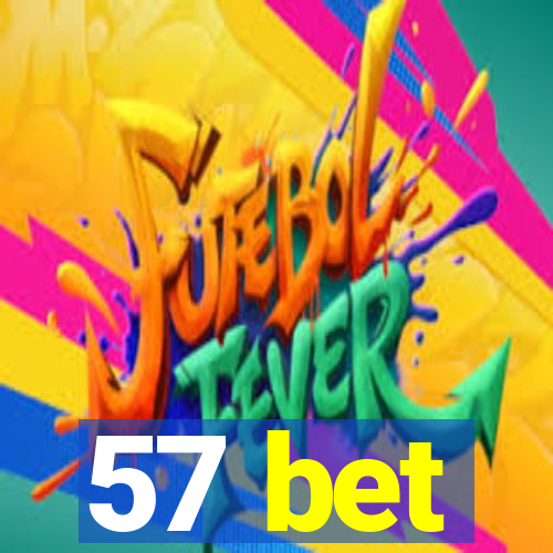 57 bet