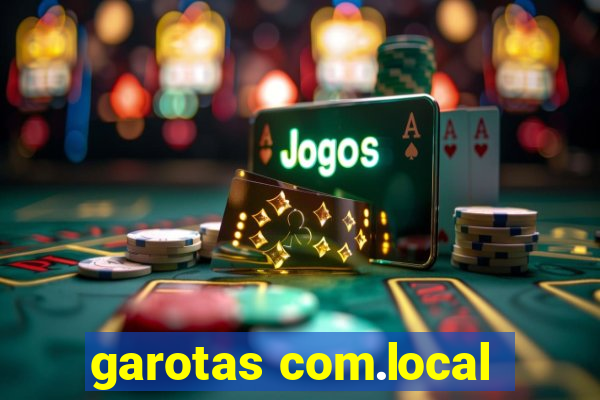 garotas com.local