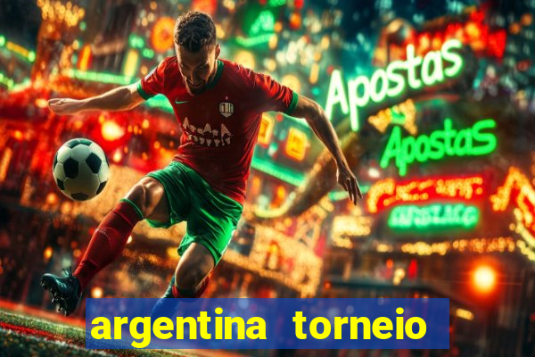 argentina torneio betano tabela