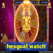 hesgoal watch