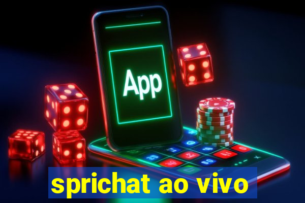 sprichat ao vivo