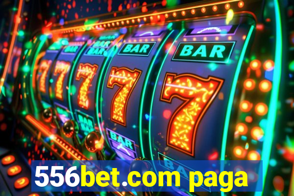 556bet.com paga