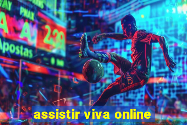 assistir viva online