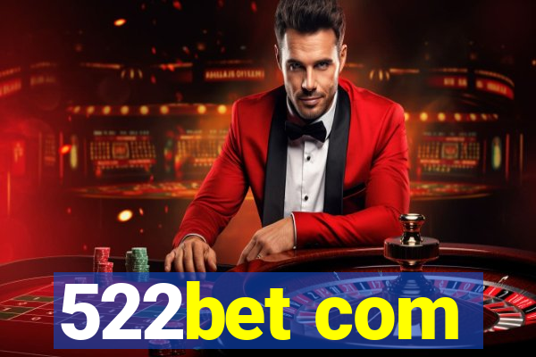 522bet com