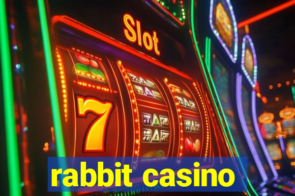 rabbit casino