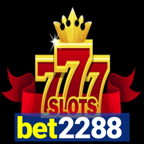 bet2288