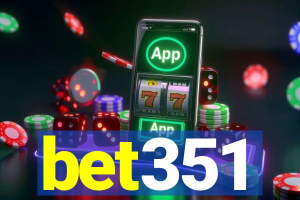 bet351