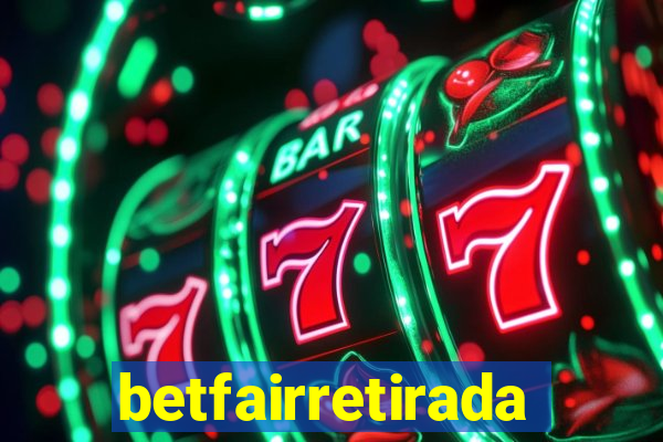 betfairretirada