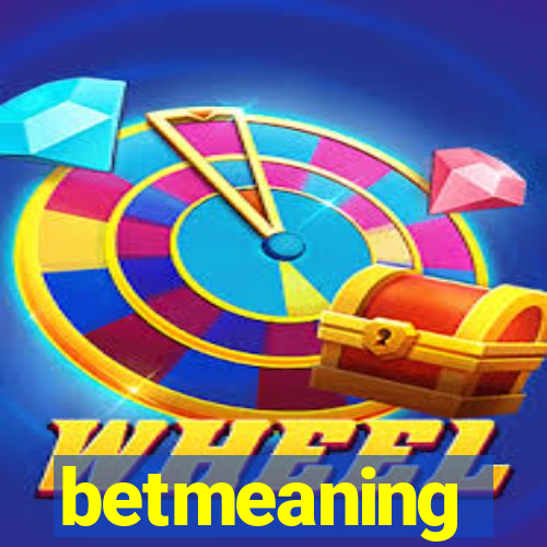 betmeaning