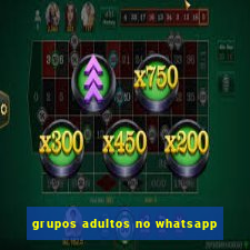 grupos adultos no whatsapp