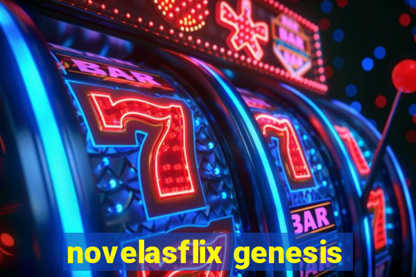 novelasflix genesis