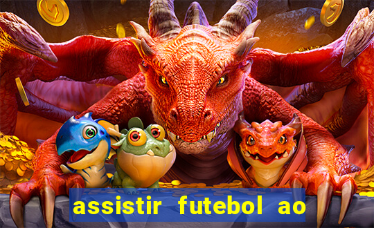 assistir futebol ao vivo futemax real madrid