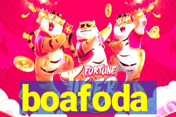 boafoda