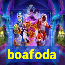 boafoda