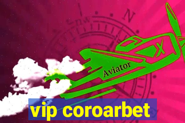 vip coroarbet