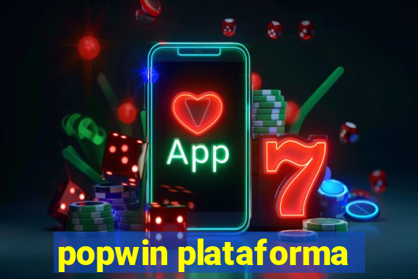 popwin plataforma