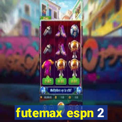 futemax espn 2